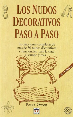 Nudos Decorativos Paso a Paso, los - 2* Edicion (DEPORTES)