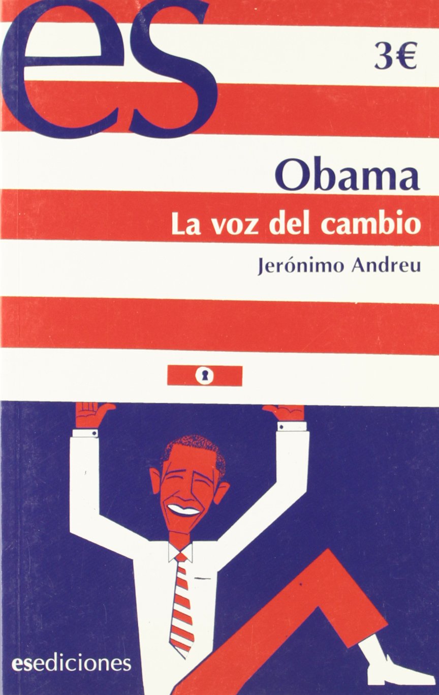 Obama - La Realidad Del Cambio (Actualidad (es Ediciones))