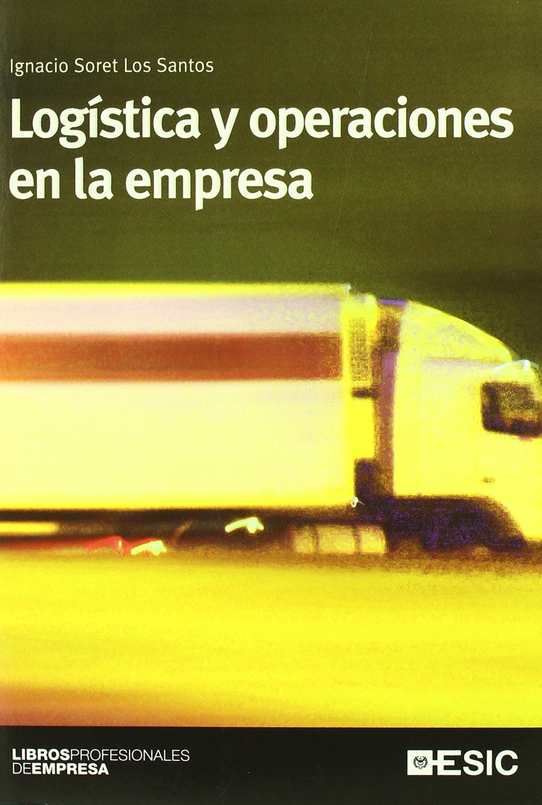 Logística y operaciones en la empresa (Libros profesionales)