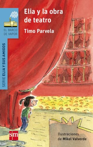 Elia y la obra de teatro (El Barco de Vapor Azul)