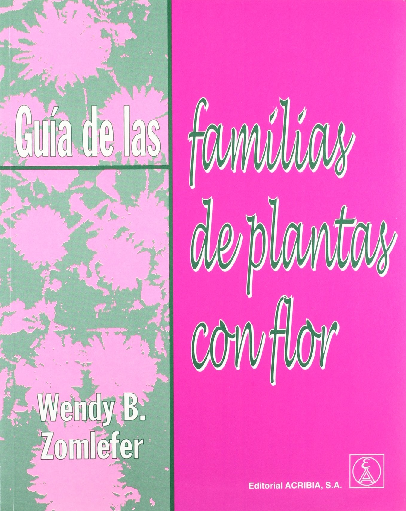 Guía de las familias de plantas con flor