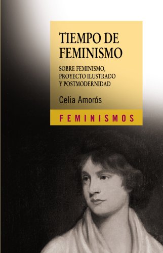 Tiempo de feminismo: Sobre feminismo, proyecto ilustrado y postmodernidad: 41