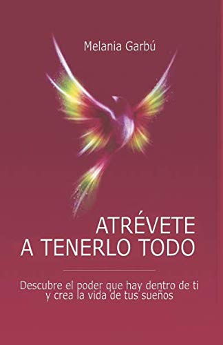 ATRÉVETE A TENERLO TODO
