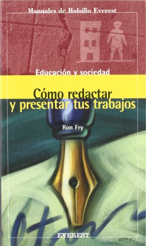 Cómo redactar y presentar tus trabajos (Manuales de bolsillo Everest / Educación y sociedad)