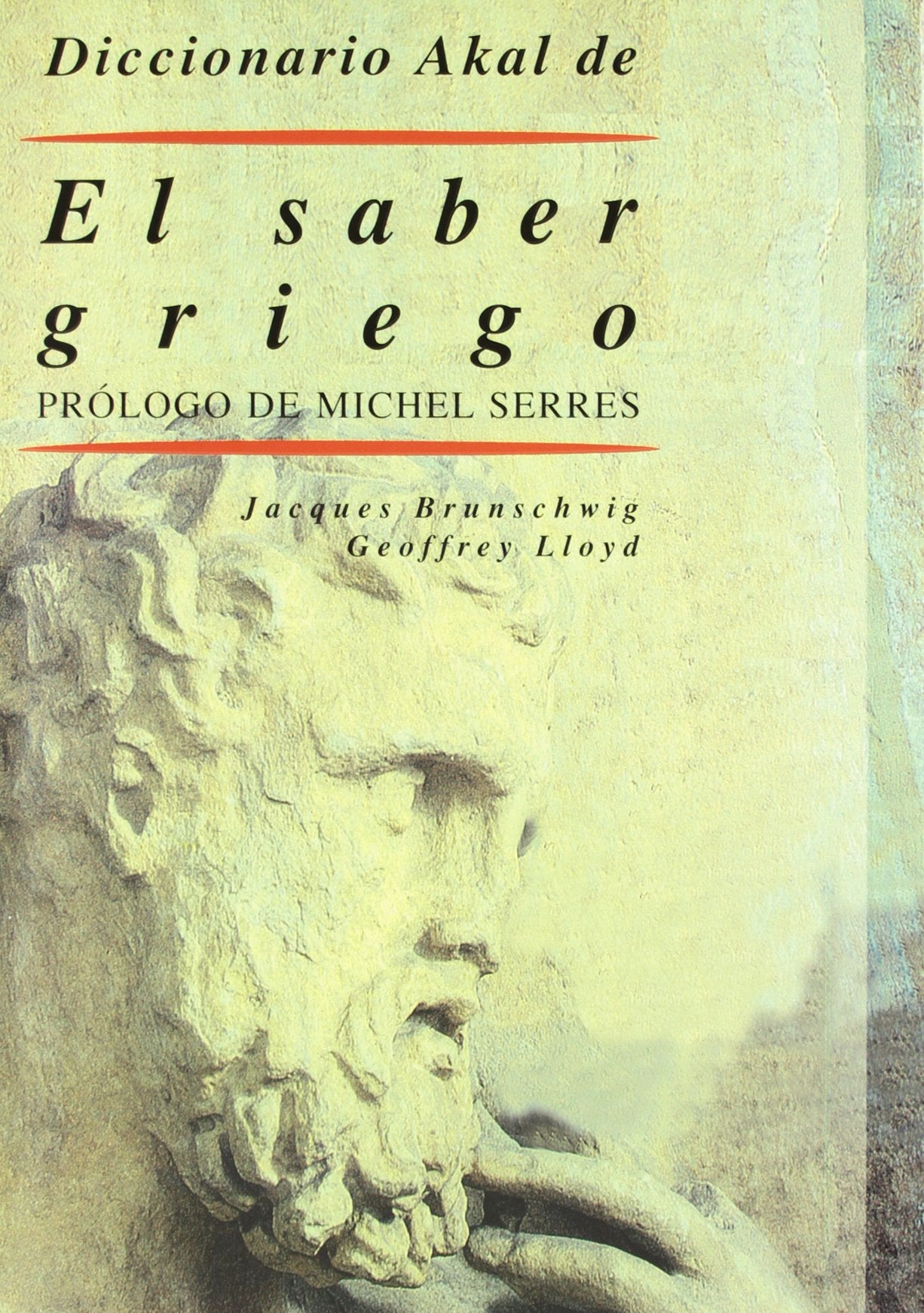 Diccionario Akal de El saber griego: 26 (Diccionarios)