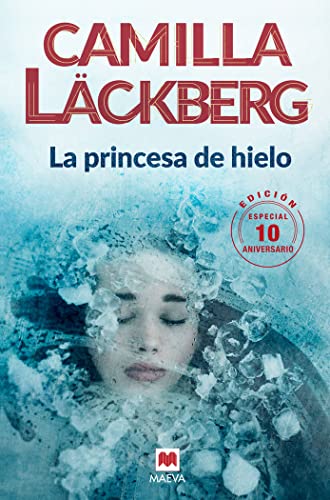 La princesa de hielo 10 Aniversario (Camilla Läckberg)