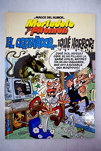 El ordenador-- ¡qué horror!