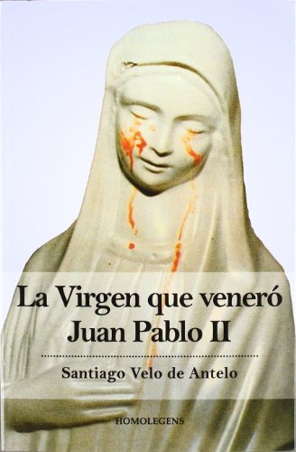 La virgen que veneró Juan Pablo II