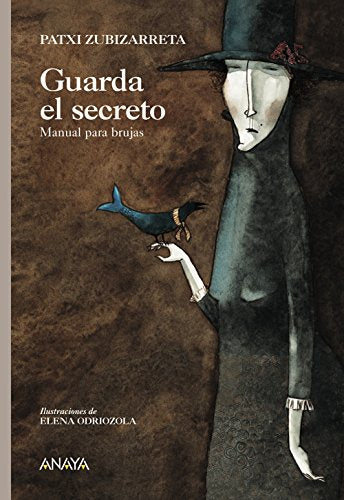 Guarda el secreto: Manual para brujas (Literatura Infantil (6-11 Años) - Libros-Regalo)