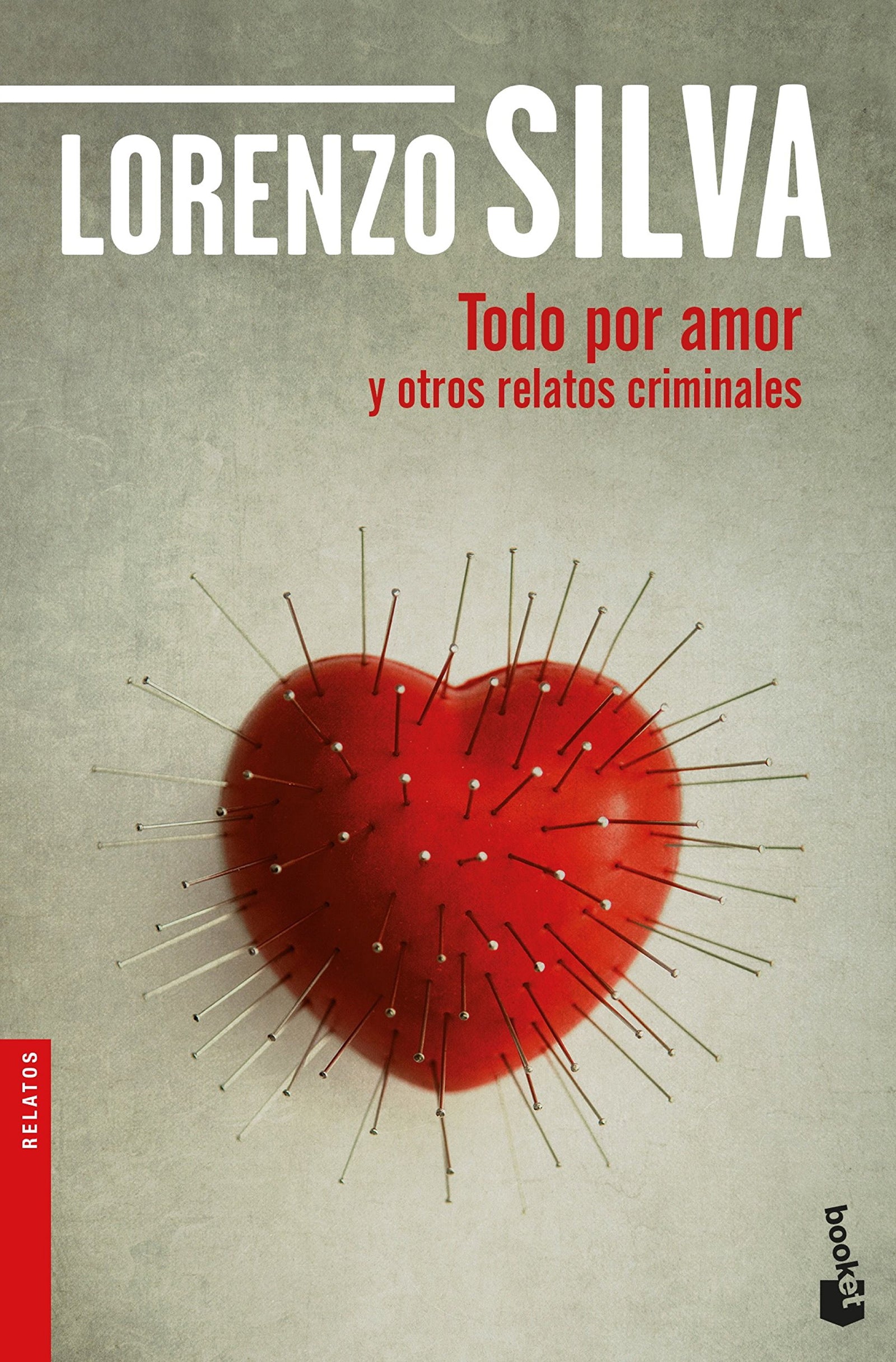 Todo por amor y otros relatos criminales (Novela)
