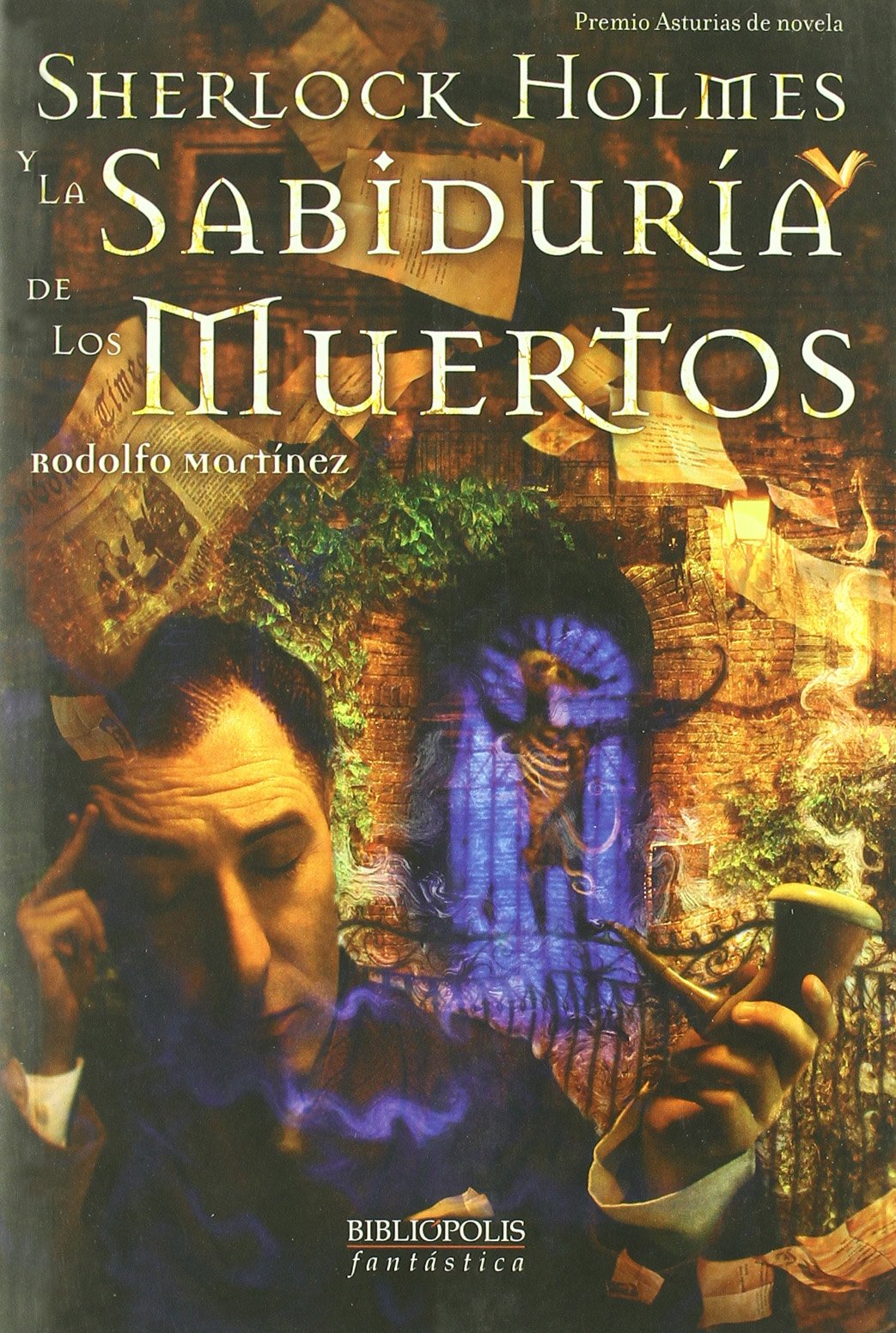 Sherlock Holmes Y La Sabiduria De (Bibliópolis Fantástica)