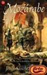 El mozarabe / The Mozarabic