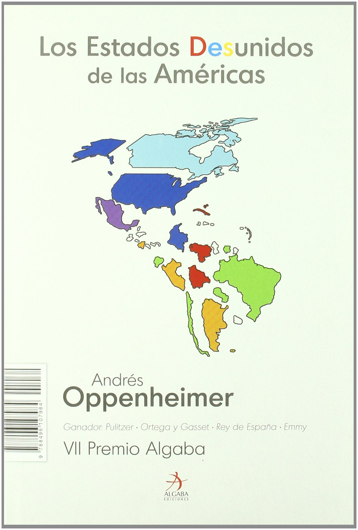 Estados Desunidos De Las Americas, Los (Biografías)