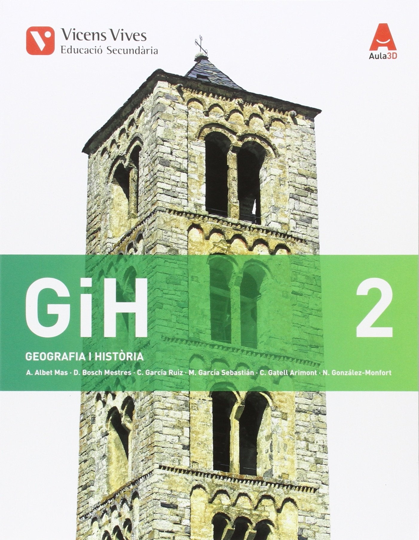 GIH 2 (GEOGRAFIA I HISTORIA) ESO AULA 3D: GiH 2. Catalunya. Geografia I Història. Aula 3D: 000001 - 9788468235929 (SIN COLECCION)