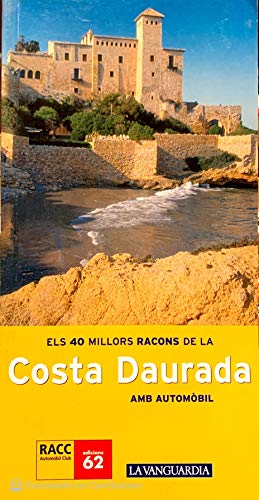 Els Millors Racons De La Costa Daurada