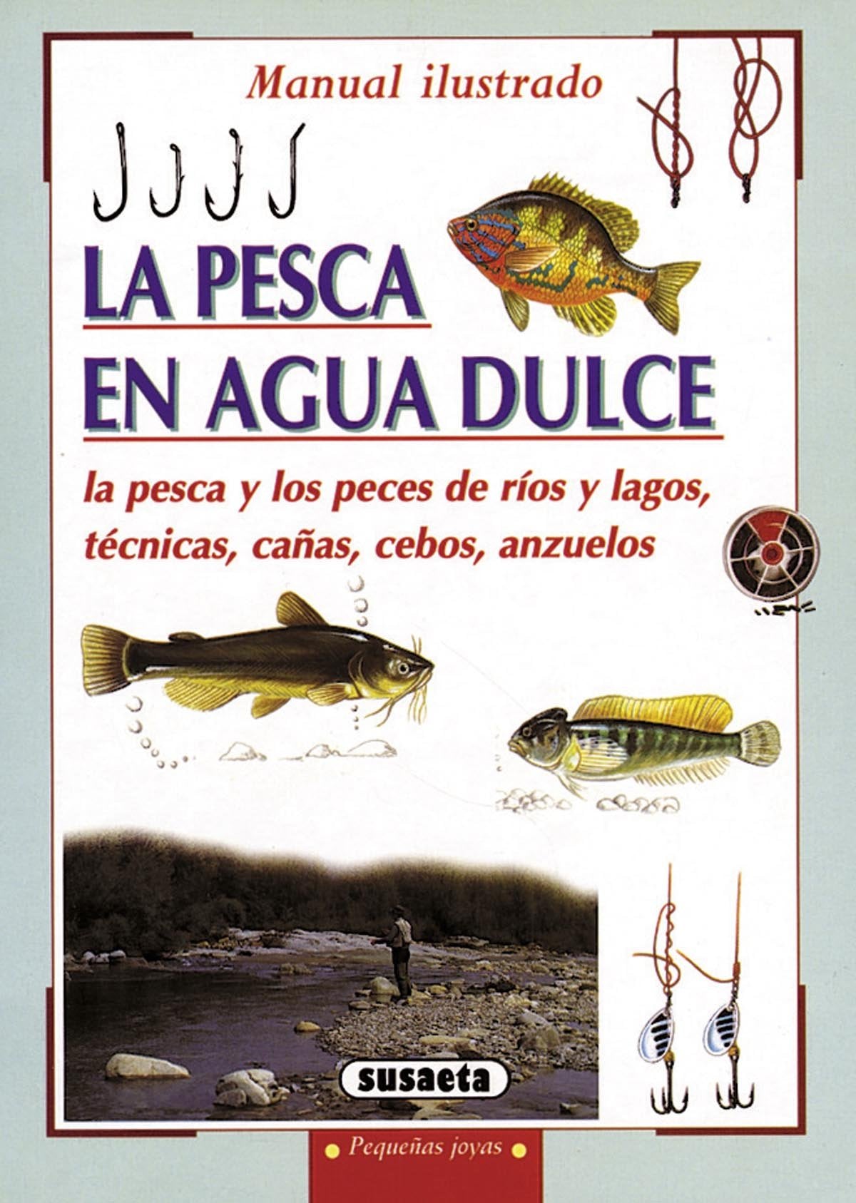 Pesca En Agua Dulce(Susaeta) (Pequeñas Joyas)