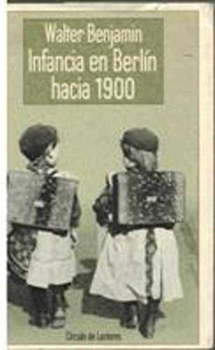 Infancia En Berlin Hacia 1900