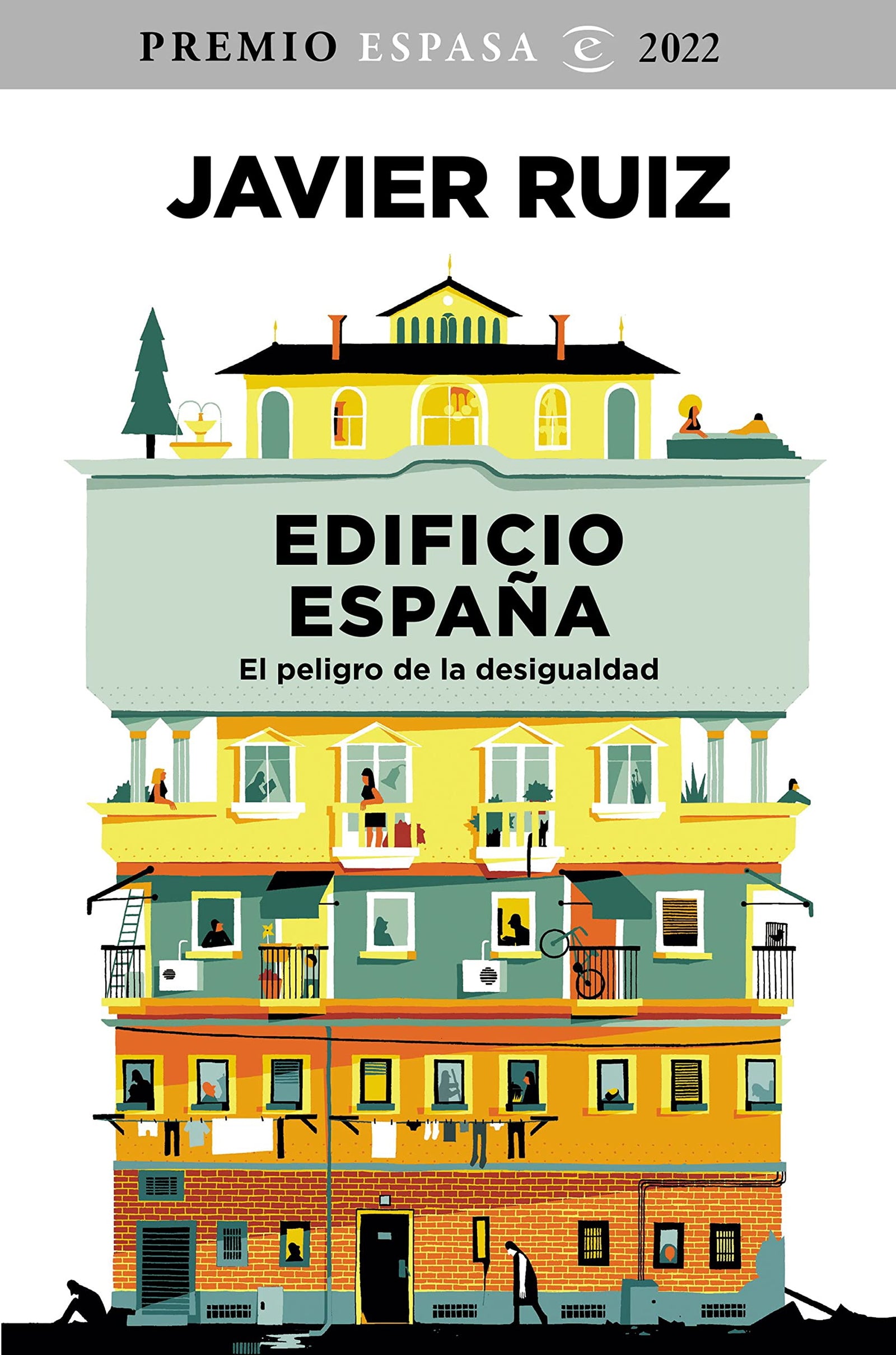 Edificio España: El peligro de la desigualdad. Premio Espasa 2022 (NO FICCIÓN)