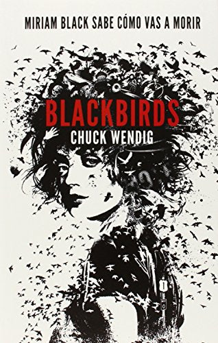 Blackbirds: Serie Miriam Black: 10 (Ficción)
