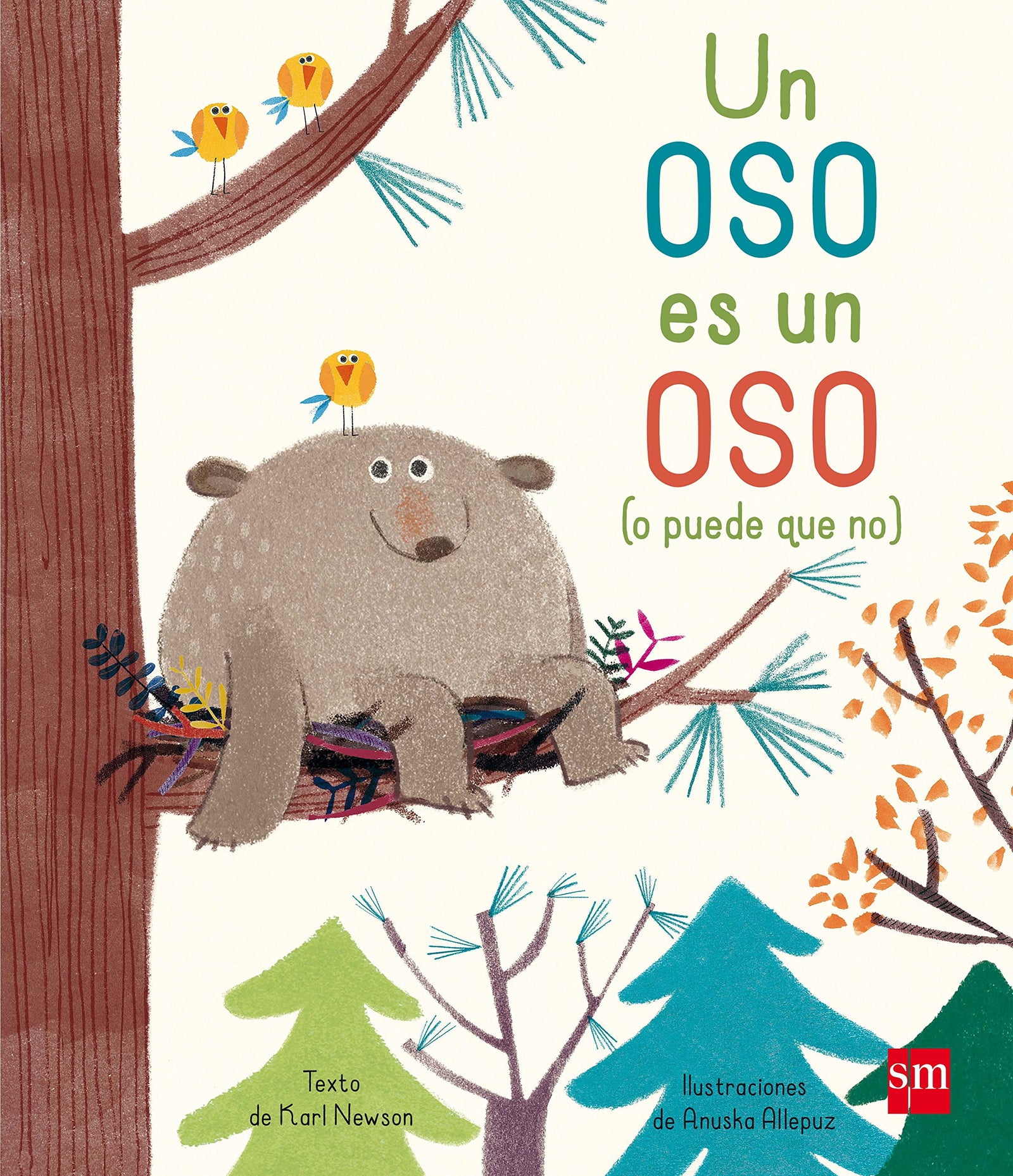 Un oso es un oso (o puede que no) (Álbumes ilustrados)