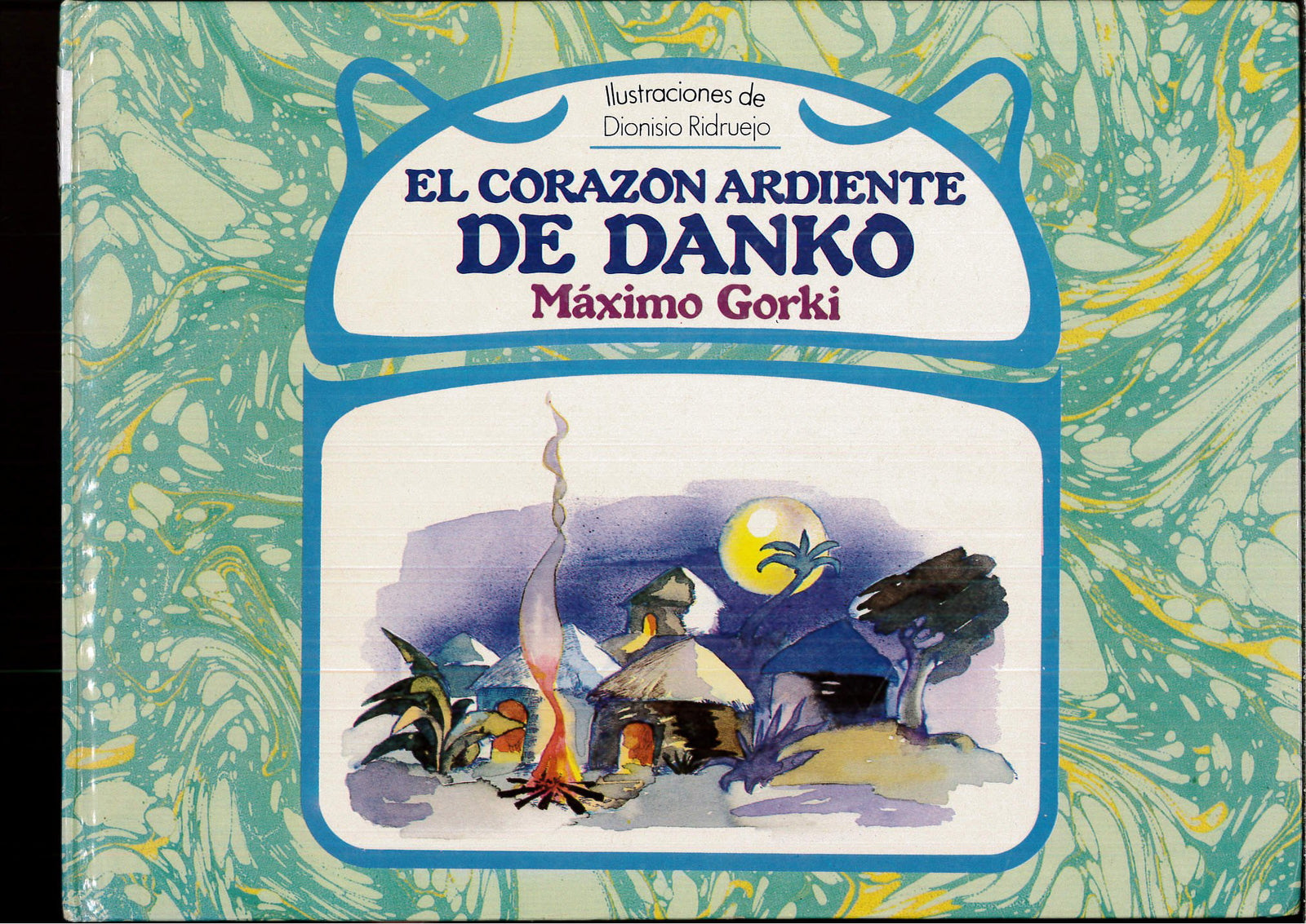 El Corazon Ardiente De Danko/Danko's Fiery Heart