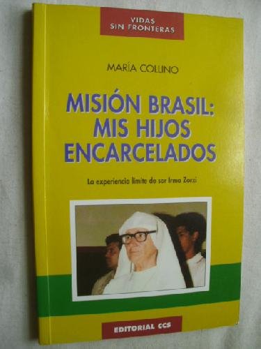 MISION BRASIL: MIS HIJOS ENCARCELADOS