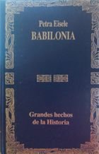 Babilonia : historia de la mitica ciudad