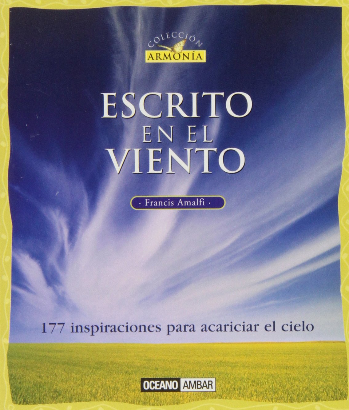 Escrito en el viento: Las voces eternas de la sabiduría del mundo (Minilibros / Armonía)