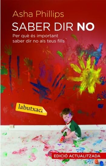 Saber dir no: Per què és important saber dir no als teus fills (LABUTXACA)