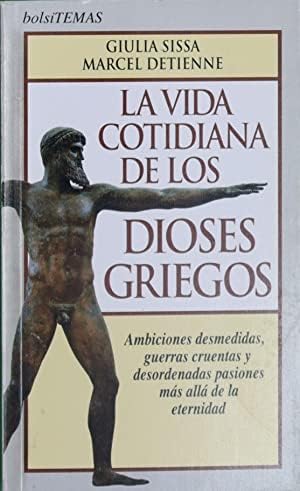 Vida cotidiana de los dioses griegos, la