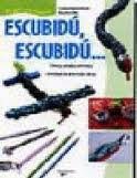Escubidú, escubidú--