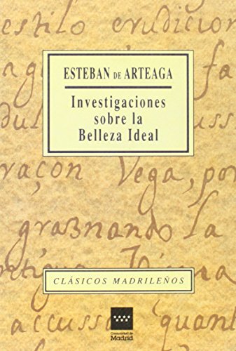 Investigaciones sobre la belleza ideal . (CLASICOS MADRILEÑOS. C/M.)