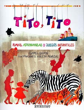 Tito, Tito. Rimas, adivinanzas y juegos infantiles (Rascacielos)