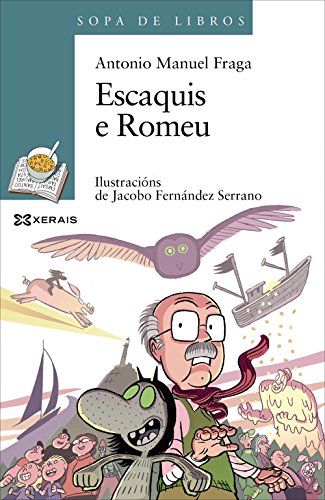 Escaquis e Romeu (INFANTIL E XUVENIL - SOPA DE LIBROS - De 10 anos en diante)