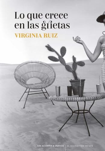 Lo que crece en las grietas: 20 (El Kilómetro Nueve)