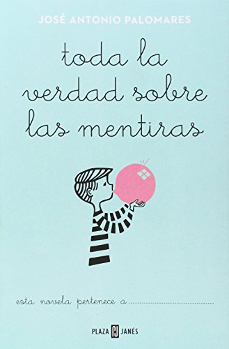 Toda la verdad sobre las mentiras (Éxitos)