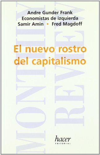 El nuevo rostro del capitalismo: 4 (Ruptulas y continuidades en la economía-mundo)