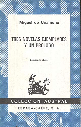Tres novelas ejemplares y un prologo/ Three Exemplary Novels and a Prologue
