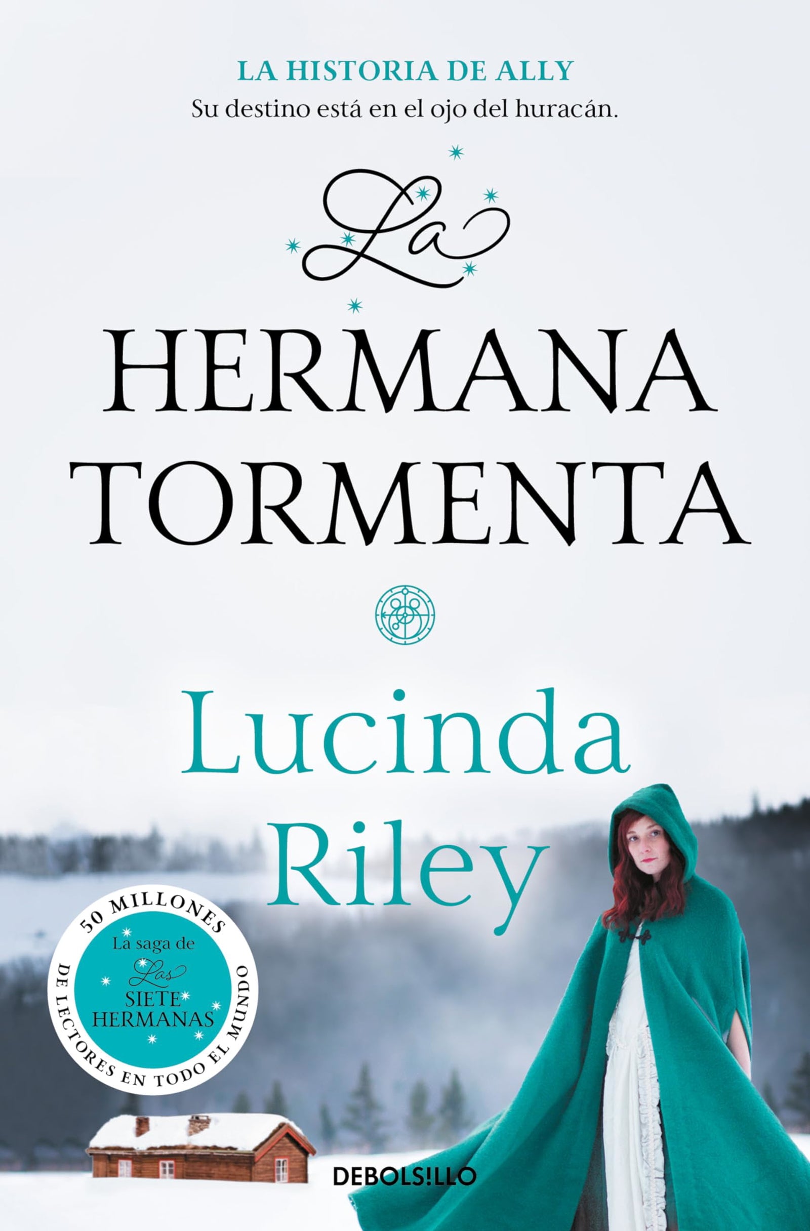 La hermana tormenta (Las Siete Hermanas 2): La historia de Ally (Best Seller)