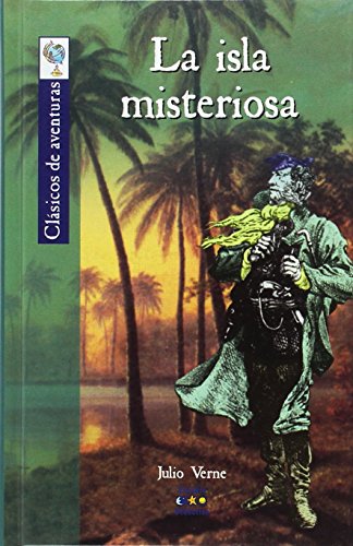 La isla misteriosa (Clásicos de aventuras)