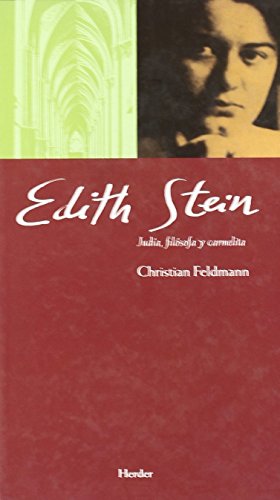 Edith Stein: Judía, filósofa y carmelita (Maestros espirituales)