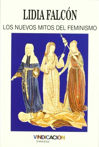 Los nuevos mitos del feminismo