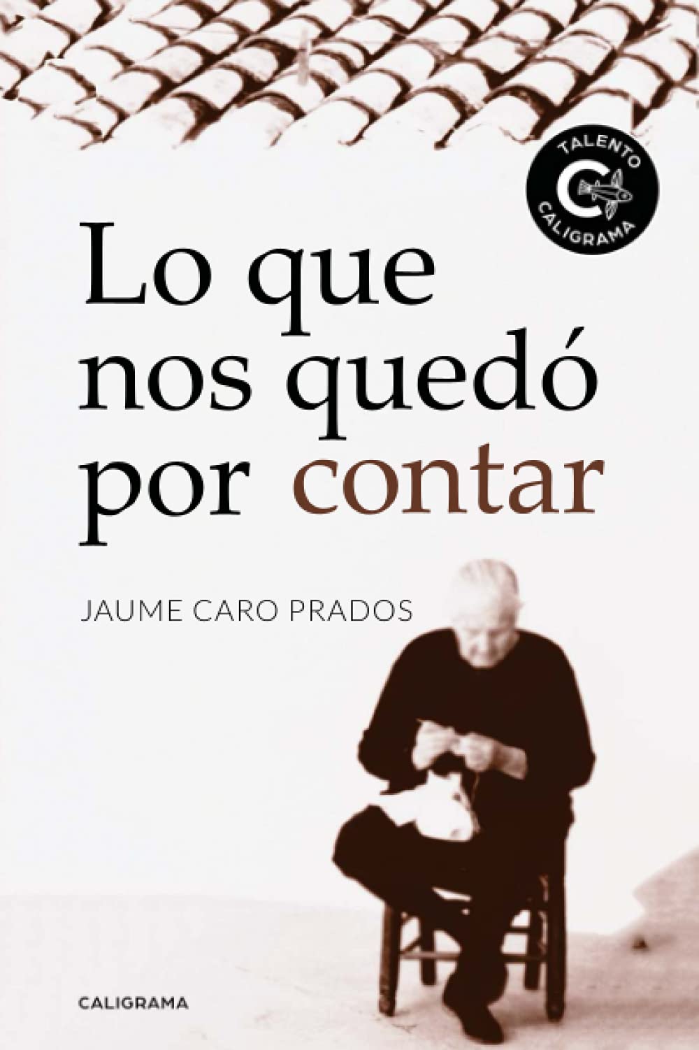 Lo que nos quedó por contar (Talento)
