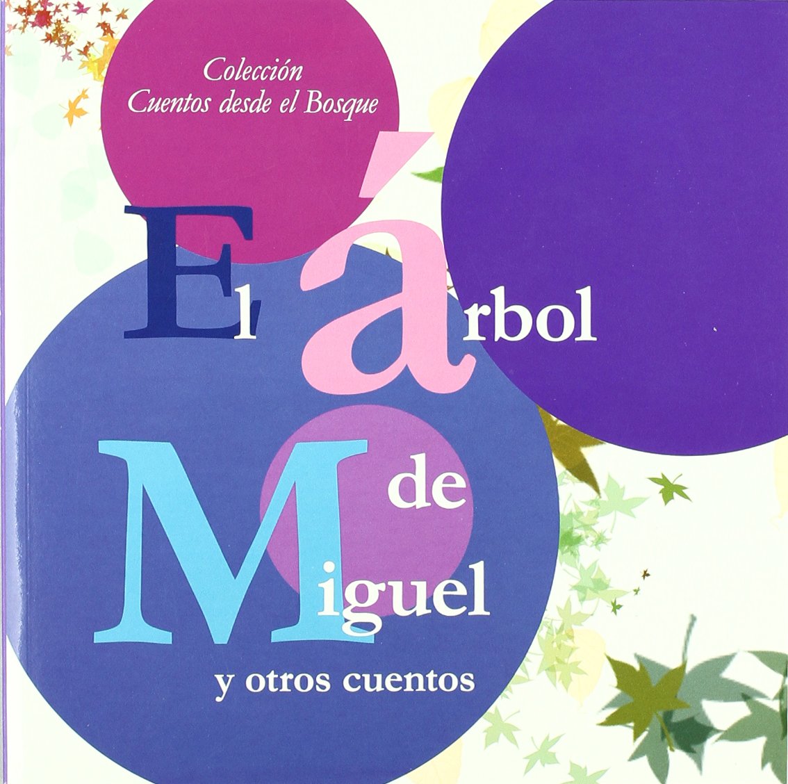 ARBOL DE MIGUEL Y OTROS CUENTOS, EL