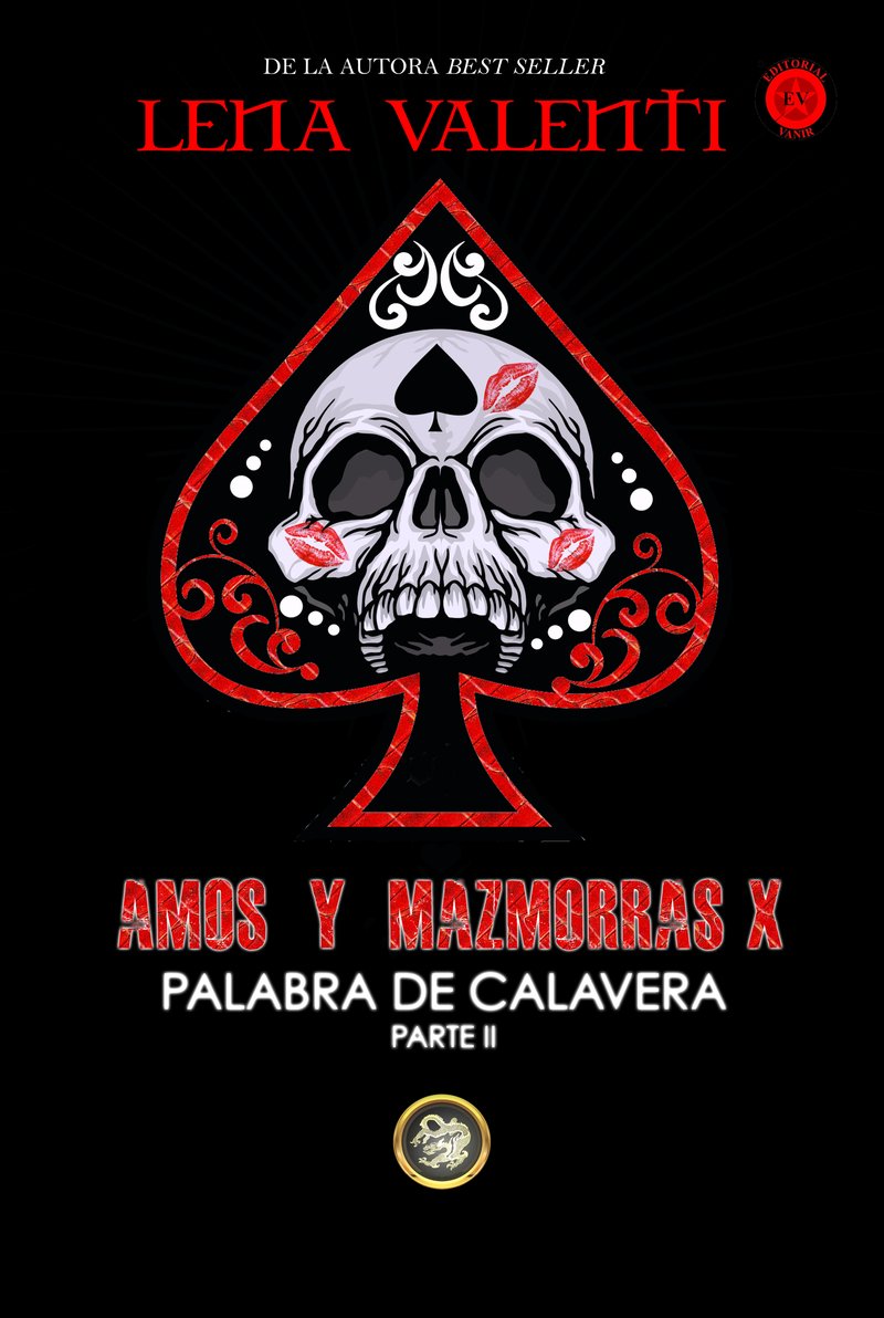 Amos y mazmorras X: Palabra de Calavera (Parte 2)