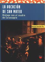 La Vocación De San Mateo: Diálogo con el cuadro de Caravaggio: 24 (Sauce)
