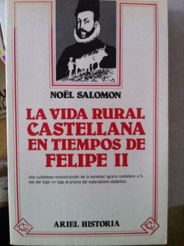 Vida rural castellana en tiempos de Felipe II, la