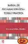 Manual De Fiscalidad Española: Teoria Y Practica