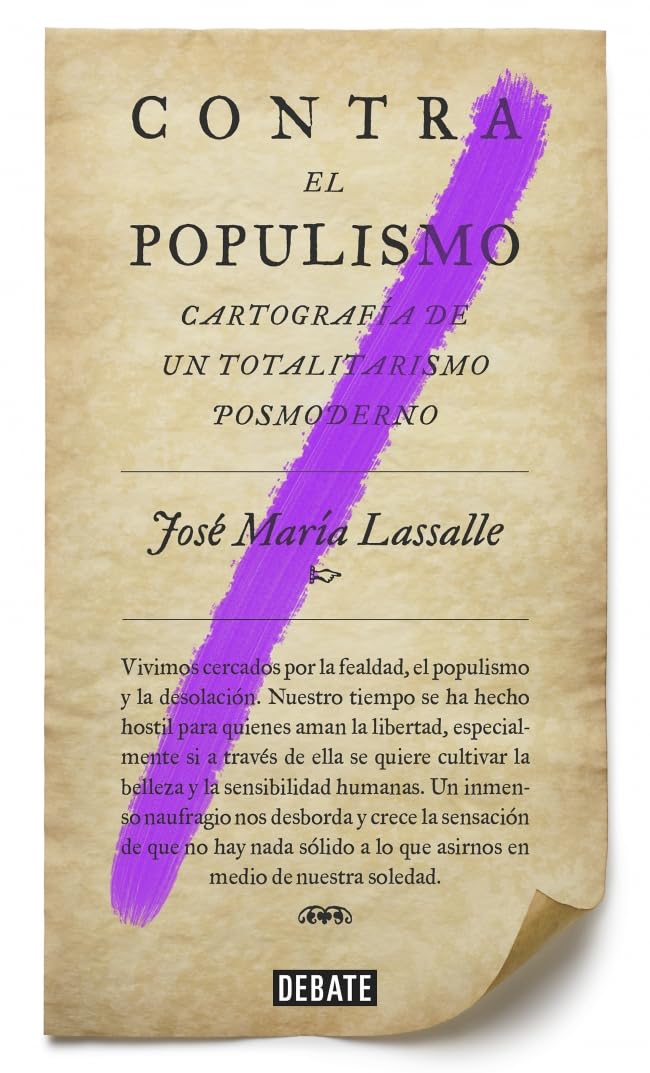 Contra el populismo: Cartografía de un totalitarismo postmoderno (Política)