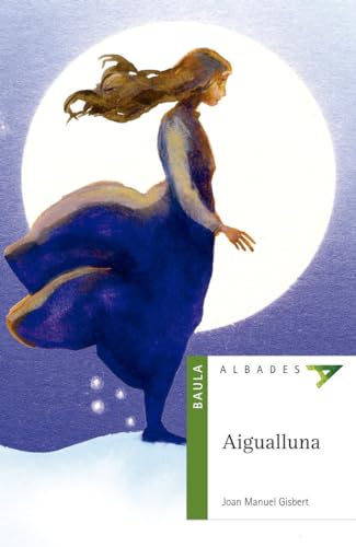 Aigualluna: 6 (Ala Delta (Serie Verde))